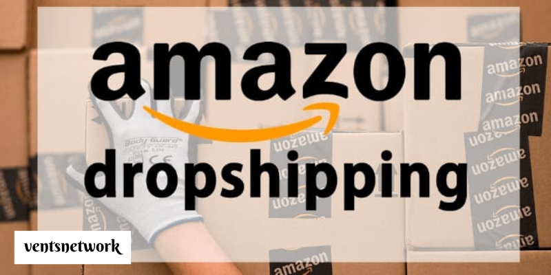 Dropshipping on Amazon